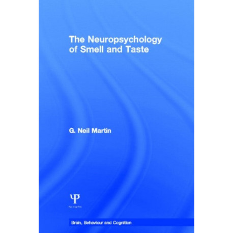 The Neuropsychology of Smell and Taste