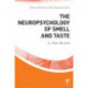 The Neuropsychology of Smell and Taste