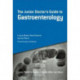 The Junior Doctor's Guide to Gastroenterology