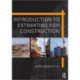 Introduction to Estimating for Construction