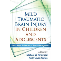 Mild Traumatic Brain Injury in Children and Adolescents: From Basic Science to Clinical Management