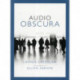 Audio Obscura