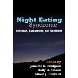 Night Eating Syndrome: Research, Assessment, and Treatment
