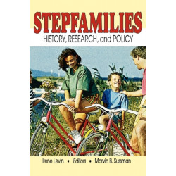 Stepfamilies: History, Research, and Policy
