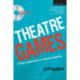 Theatre Games: A New Approach to Drama Training