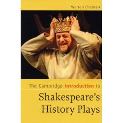 The Cambridge Introduction to Shakespeare's History Plays