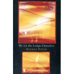 We Lit the Lamps Ourselves