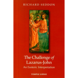 The Challenge of Lazarus-John: An Esoteric Interpretation