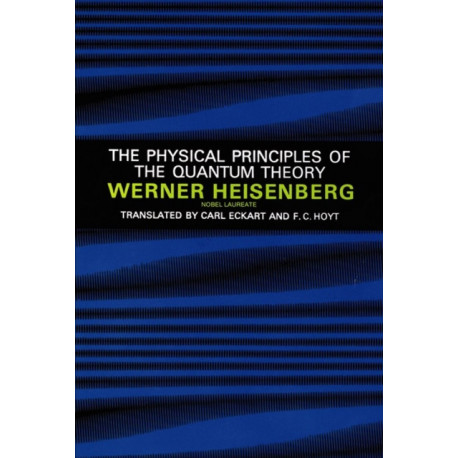 Physical Principles of the Quantum Theory
