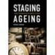 Staging Ageing: Theatre, Performance and the Narrative of Decline