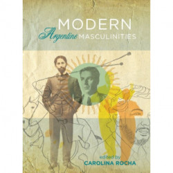Modern Argentine Masculinities