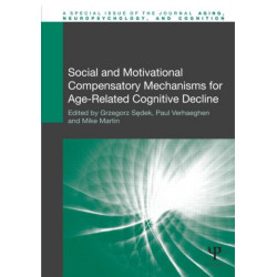 Social and Motivational Compensatory Mechanisms for Age-Related Cognitive Decline