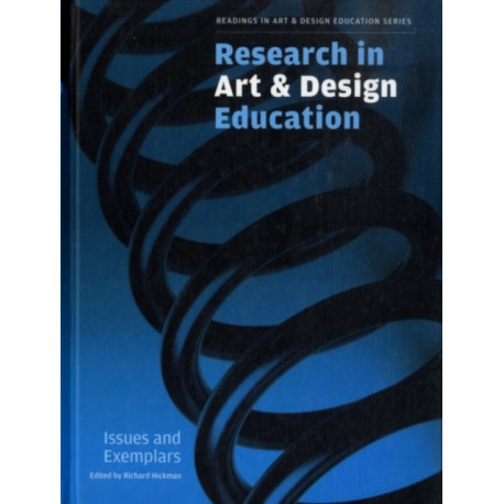 Research in Art and Design Education: Issues and Exemplars