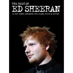 The Best Of Ed Sheeran: 16 Hit Songs Arranged for Piano, Vocal, Guitar