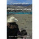 Conservation for a New Generation: Redefining Natural Resources Management