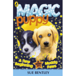 Magic Puppy: A New Beginning and Muddy Paws