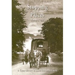 Stopping Places: A Gypsy History of South London and Kent