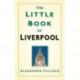 The Little Book of Liverpool