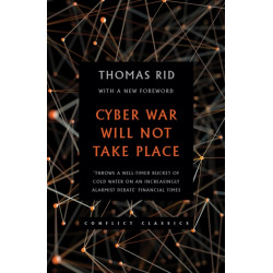 Cyber War Will Not Take Place