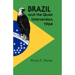 Brazil and the Quiet Intervention, 1964