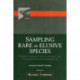 Sampling Rare or Elusive Species: Concepts, Designs, and Techniques for Estimating Population Parameters