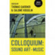 Colloquium: Sound Art and Music: Sound Art and Music