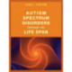Autism Spectrum Disorders Through the Life Span