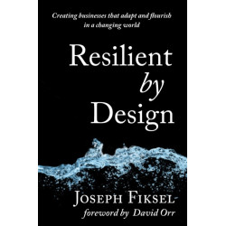 Resilient by Design: Creating Businesses That Adapt and Flourish in a Changing World