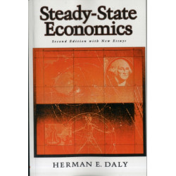 Steady-State Economics: Second Edition With New Essays