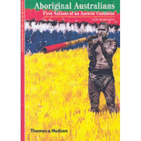 Aboriginal Australians: First Nations of an Ancient Continent