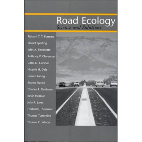 Road Ecology: Science and Solutions
