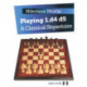 Playing 1.d4 d5: A Classical Repertoire