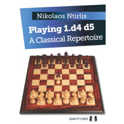 Playing 1.d4 d5: A Classical Repertoire