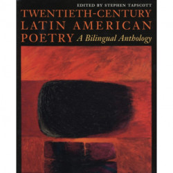Twentieth-Century Latin American Poetry: A Bilingual Anthology