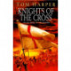 Knights Of The Cross: the extraordinary story of the First Crusade  - gripping from the first page