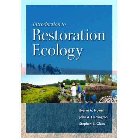 Introduction to Restoration Ecology