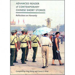 Advanced Reader of Contemporary Chinese Short Stories: Reflections on Humanity