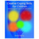 Creative Coping Skills for Children: Emotional Support through Arts and Crafts Activities