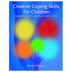 Creative Coping Skills for Children: Emotional Support through Arts and Crafts Activities