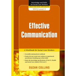 Effective Communication: A Workbook for Social Care Workers