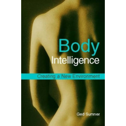 Body Intelligence: Creating a New Environment