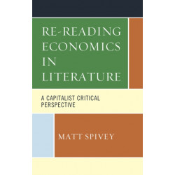 Re-Reading Economics in Literature: A Capitalist Critical Perspective