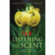 Listening to Scent: An Olfactory Journey with Aromatic Plants and Their Extracts