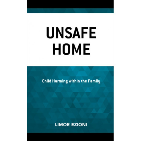 Unsafe Home: Child Harming within the Family