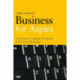 Business for Aspies: 42 Best Practices for Using Asperger Syndrome Traits at Work Successfully