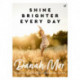 Shine Brighter, Every Day: Nourish, Balance and Repair Your Life