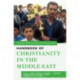 The Rowman & Littlefield Handbook of Christianity in the Middle East