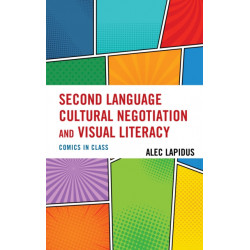 Second Language Cultural Negotiation and Visual Literacy: Comics in Class