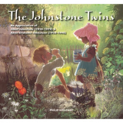 The Johnstone Twins: An Appreciation of Janet Johnstone (1928-1979) & Anne Grahame Johnstone (1928-1998)