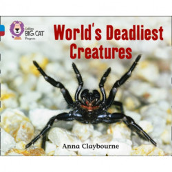 World’s Deadliest Creatures: Band 04 Blue/Band 14 Ruby